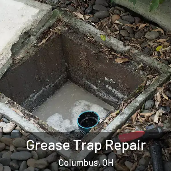  Grease Trap Repair Columbus, OH