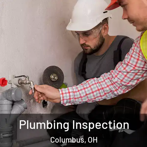  Plumbing Inspection Columbus, OH