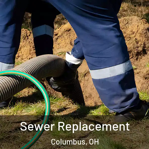  Sewer Replacement Columbus, OH