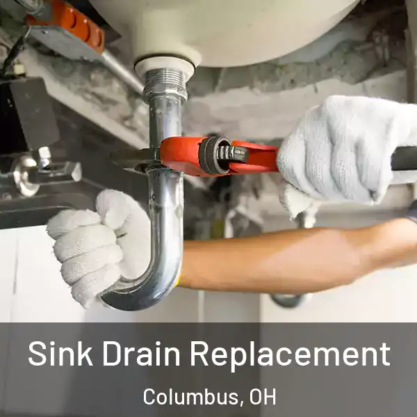  Sink Drain Replacement Columbus, OH