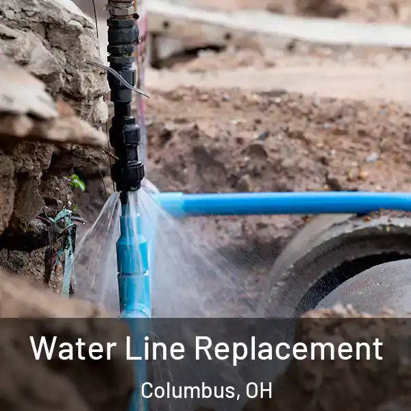  Water Line Replacement Columbus, OH